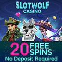 SlotWolf Casino 20 no deposit free spins and €/$€3000 welcome bonus plus 200 free spins