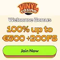 Vinyl Casino 200 free spins + 100% up to €500 welcome bonus