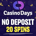 CasinoDays 20 free spins no deposit bonus! Plus, 100% up to €500 welcome bonus and 100 free spins on Book of Dead! Live Casino, Jackpots, Gratis Spins, Reload Bonuses, Cashback, Promo Codes, Fully Licensed, Crypto Accepted, Fast Payments, Mobile Friendly, Exclusive Offers, Tournaments, and VIP Program.